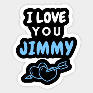 I Love You Jimmy Sticker